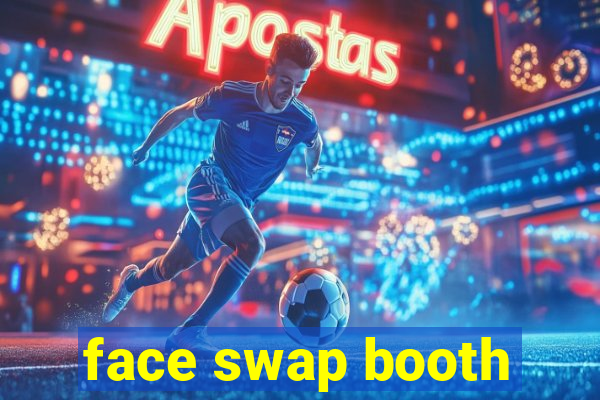 face swap booth