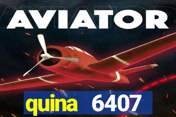 quina 6407 resultado de hoje