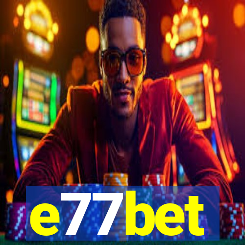e77bet