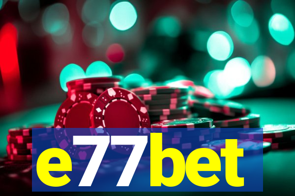 e77bet