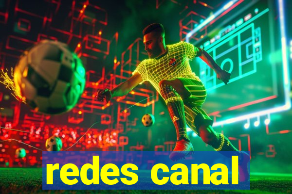 redes canal