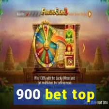 900 bet top