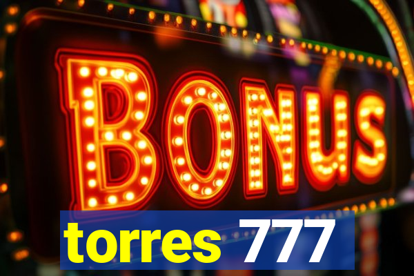 torres 777