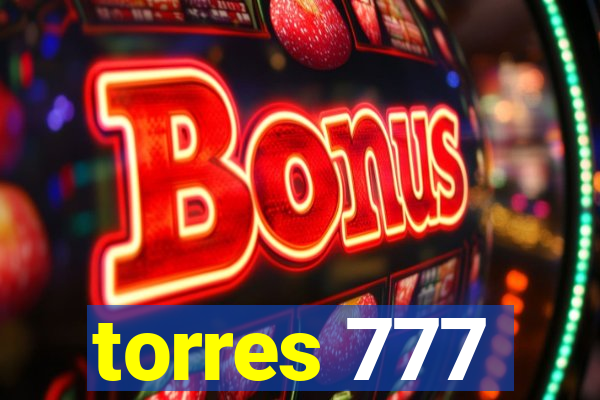 torres 777