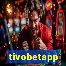 tivobetapp