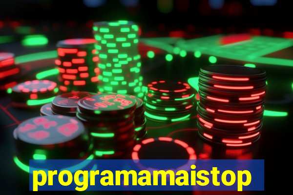 programamaistop