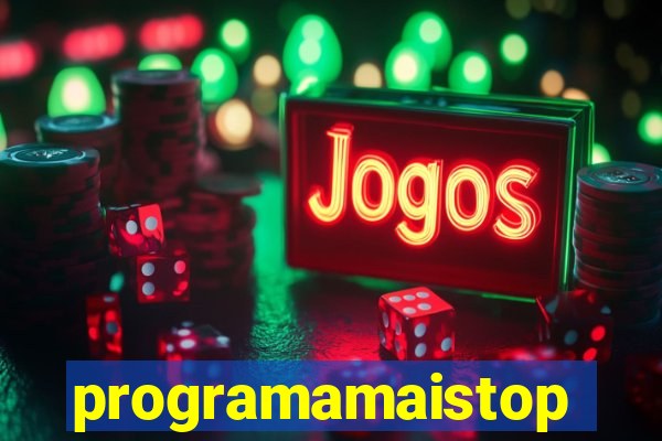 programamaistop