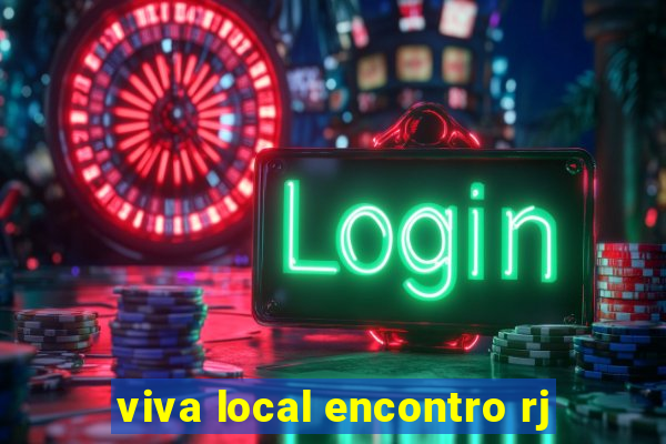 viva local encontro rj
