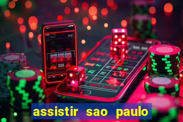 assistir sao paulo x vasco da gama multicanais