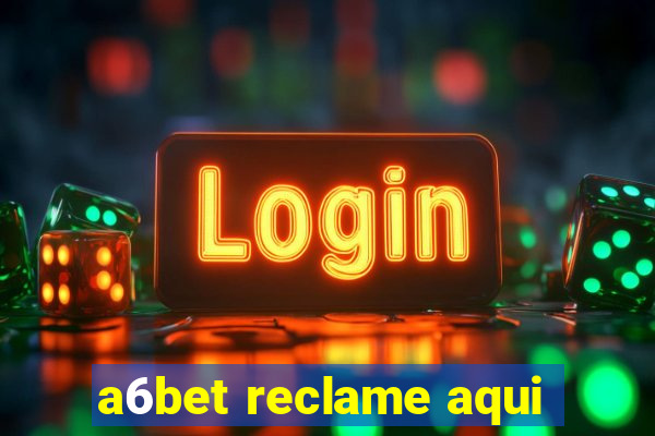 a6bet reclame aqui