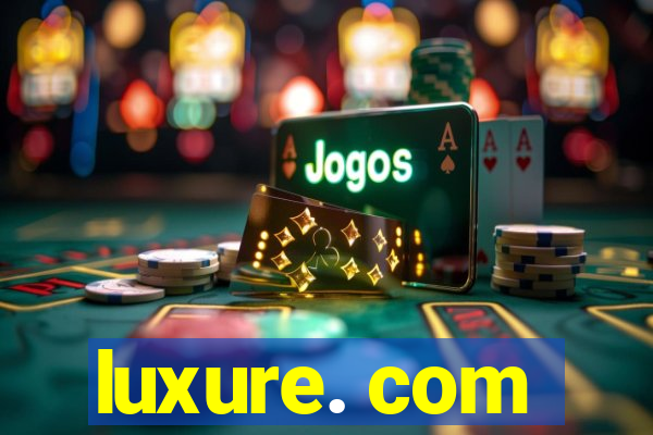 luxure. com
