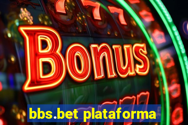 bbs.bet plataforma