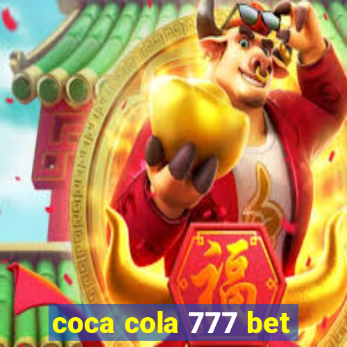 coca cola 777 bet