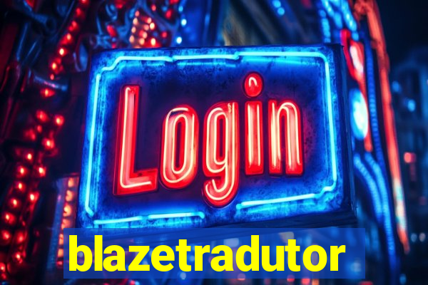blazetradutor