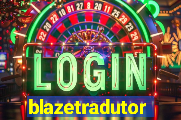 blazetradutor