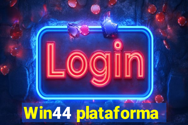 Win44 plataforma