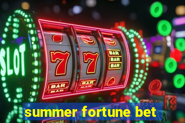 summer fortune bet
