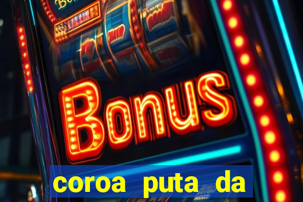 coroa puta da baixada fluminense