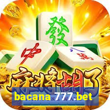 bacana 777.bet