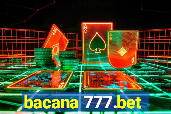 bacana 777.bet