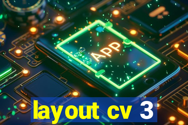 layout cv 3