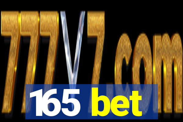 165 bet