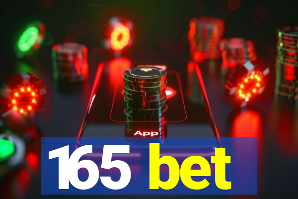 165 bet