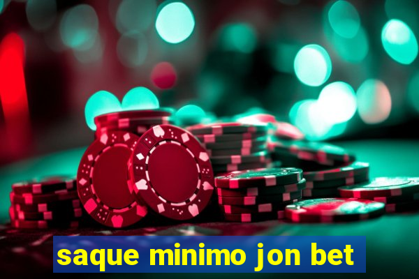 saque minimo jon bet