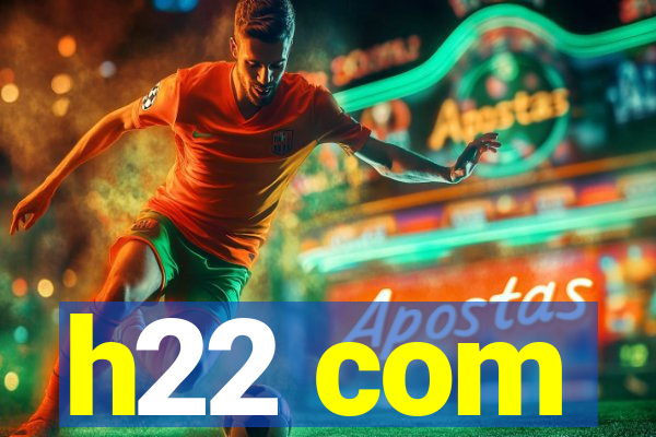 h22 com