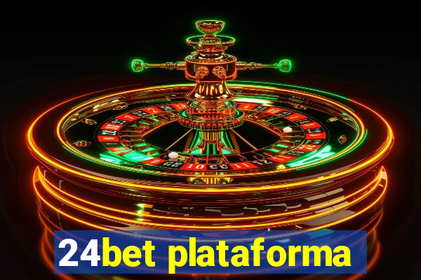 24bet plataforma