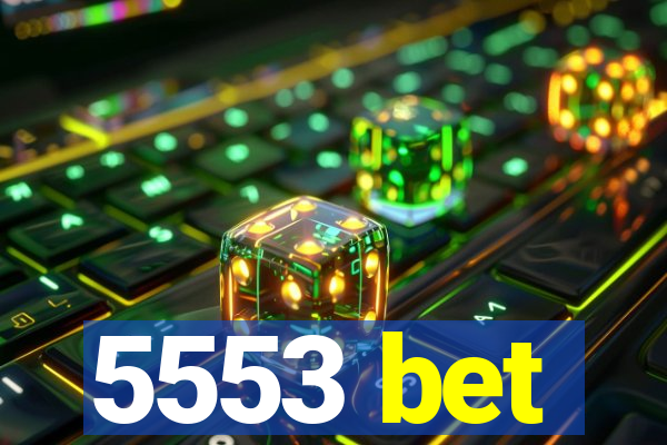 5553 bet