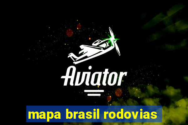mapa brasil rodovias