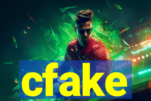 cfake