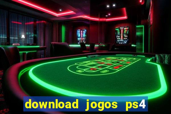 download jogos ps4 pkg pt br