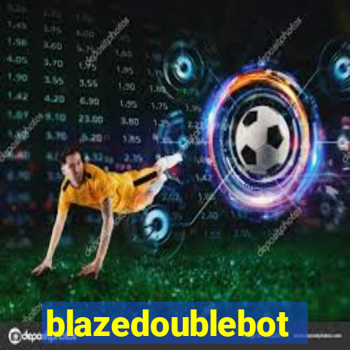 blazedoublebot
