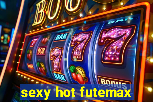 sexy hot futemax