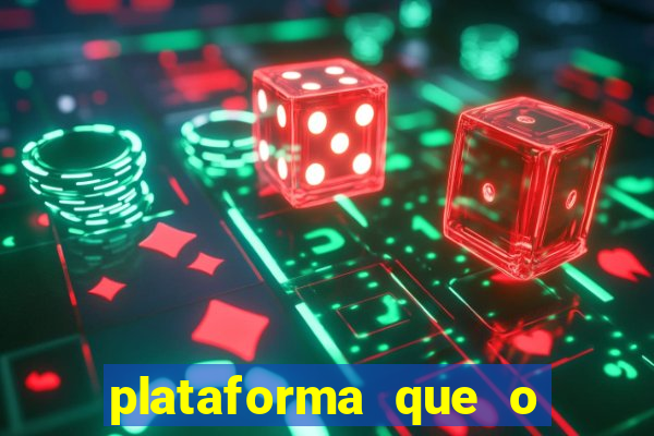 plataforma que o buzeira joga