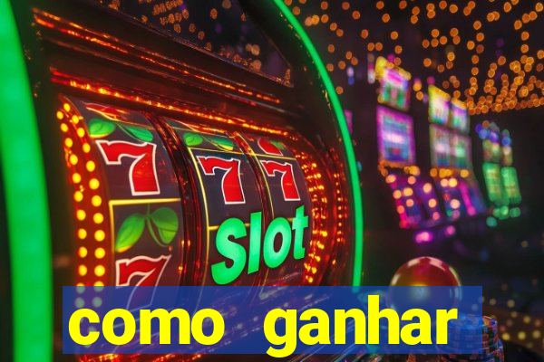 como ganhar dinheiro nos slots