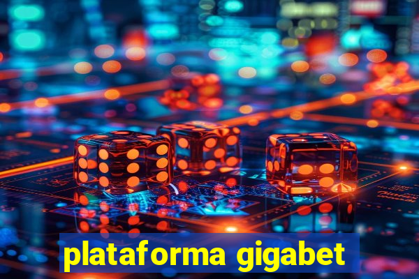 plataforma gigabet