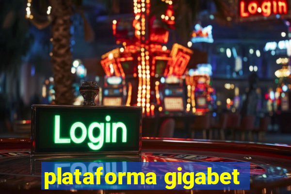 plataforma gigabet