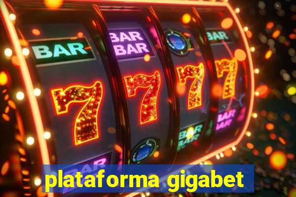 plataforma gigabet
