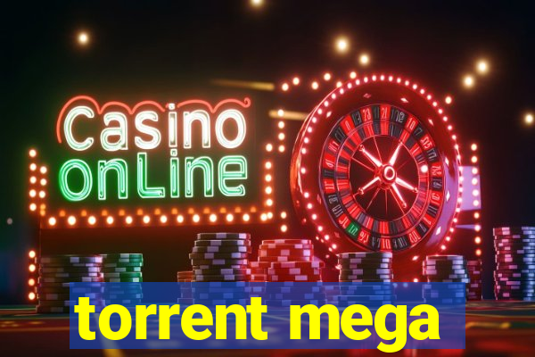 torrent mega