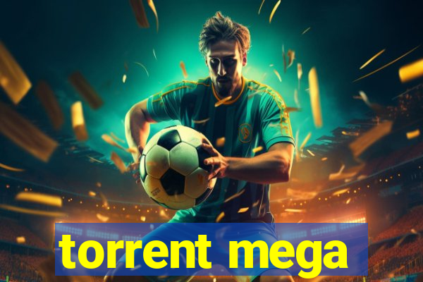 torrent mega
