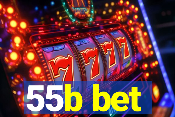 55b bet