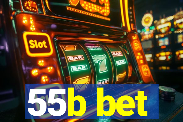 55b bet