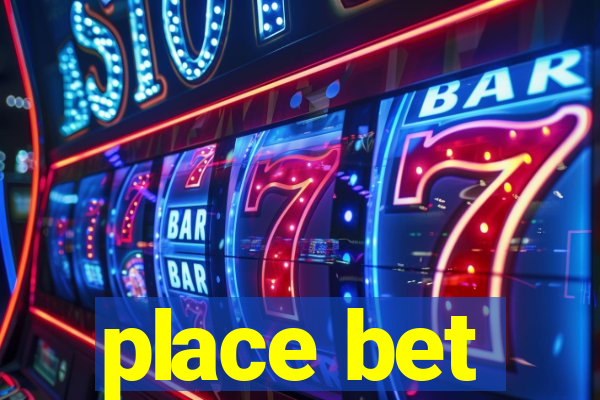 place bet