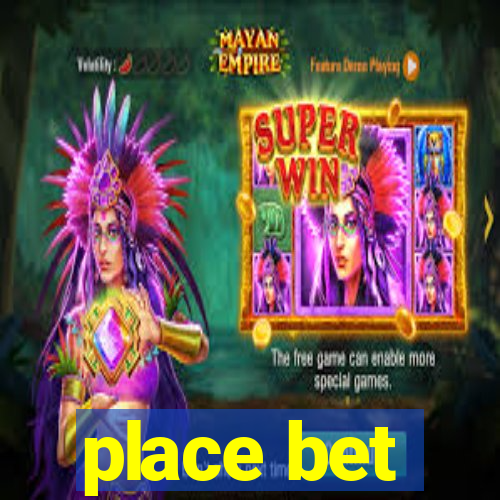 place bet