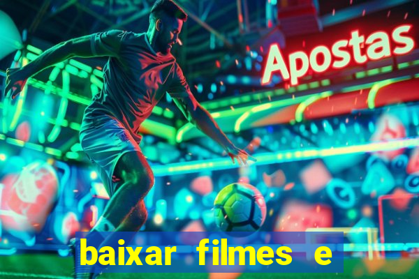 baixar filmes e series em mp4