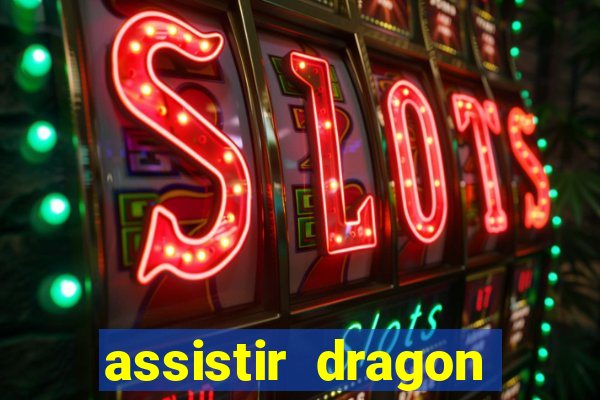 assistir dragon ball z kai