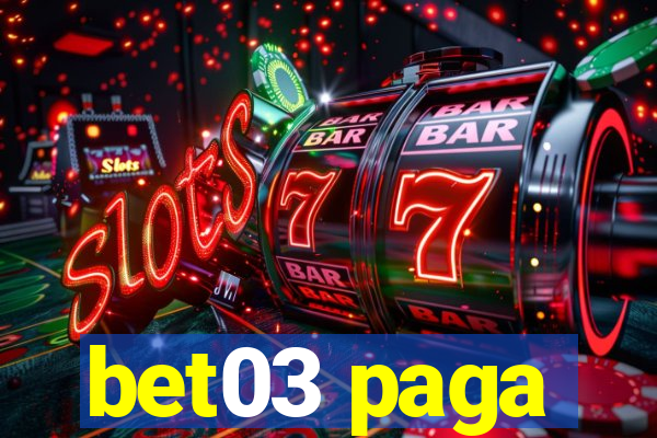 bet03 paga